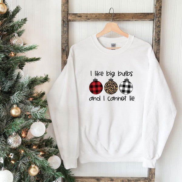 I Like Big Bulbs And I Cannot Lie Sweatshirt