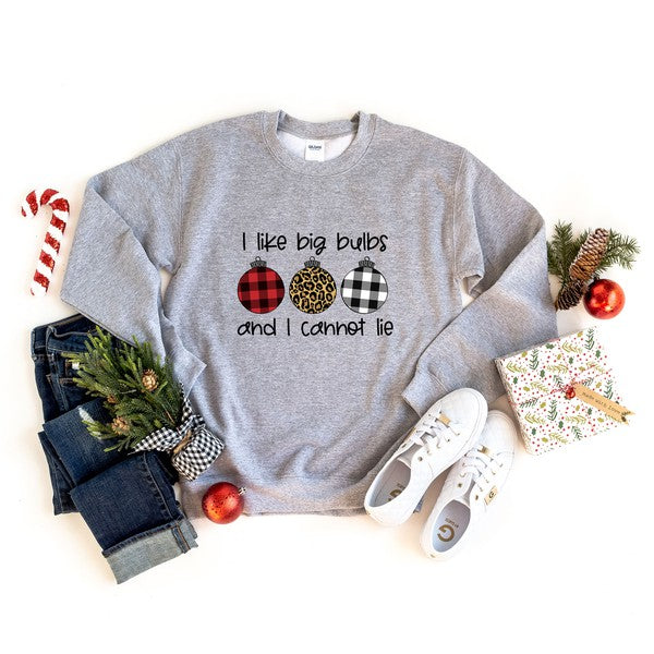 I Like Big Bulbs And I Cannot Lie Sweatshirt