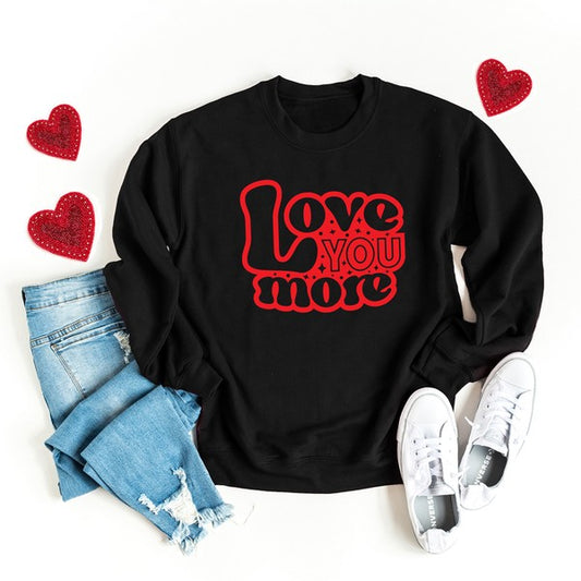 Love You More Bubble Graphic Sweatshirt