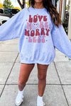 Love More Worry Less Sweatshirt