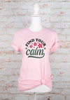 Find Your Calm Graphic Tee