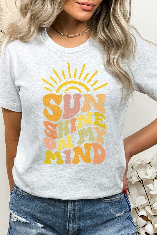 Sun Shine On My Mind Sunshine Summer Graphic Tee