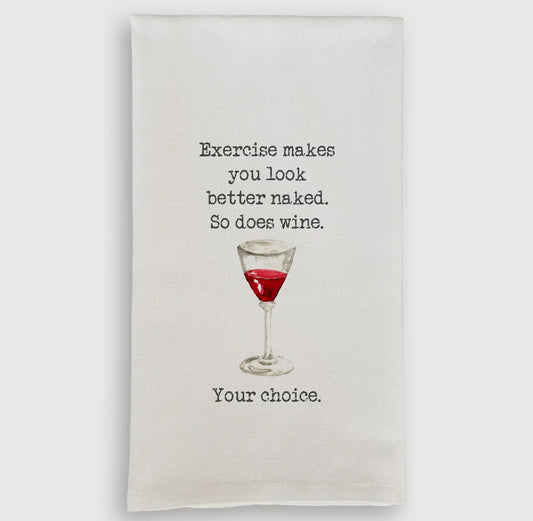 Exercise Makes You Look Better Dish Towel