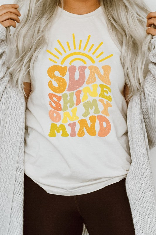 Sun Shine On My Mind Sunshine Summer Graphic Tee